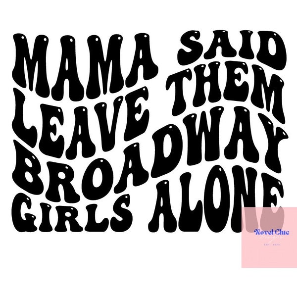 Broadway Girls SVG