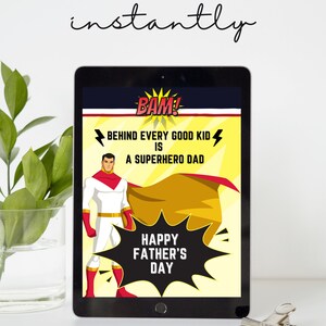 May include: A digital illustration of a superhero dad with a red and white costume and a yellow cape. The text reads "BAM! Behind every good kid is a superhero dad. Happy Father's Day."