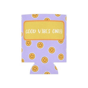 Good Vibes Only Can Cooler, Drink Sleeve, Drink Holder, Cute Drink sleeve, Cute Can Cooler