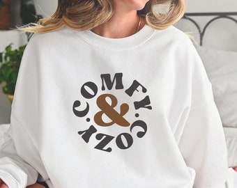 Cozy Season Sweatshirt, Comfy and Cozy Hoodie, Winter Sweatshirt, Trendy Winter Sweatshirt, Gift For Her