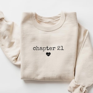 Chapter Birthday Sweatshirt, Custom Year Hoodie, 21st Birthday Gift, Personalized Milestone Cloth Number Birthday Clothing, Birthday Apparel
