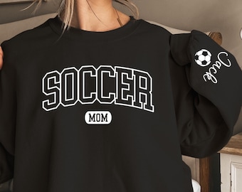 Personalized Soccer Mom Sweater, Custom Soccer Mom Sweatshirt, Customized Soccer Mom Hoodie, Gift For Soccer Mom, Mom Gift