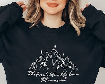 To The Stars Who Listen Sweatshirt, Night Court Sweatshirt, Stars Hoodie, City of Starlight Sweater, Unisex Hoodie, To The Stars Who Listen