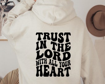 Trust In The Lord Hoodie, Retro Christian Sweatshirt, Christian Hoodie,  Jesus Sweatshirt, Mental Health Hoodie, Christian Gift