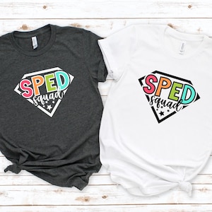 Sped Squad Shirts, Special Education Teacher Shirts, Gift For Teacher, Sped Teacher Shirts, Sped Teacher Gift, Special Ed Teacher Gift
