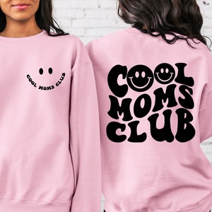 Cool Moms Club Sweatshirt and Hoodie, Cool Mom Sweatshirt, Cool Mom Club, Mom Sweatshirt, Mama Shirt, New Mom Gift, Mom Birthday Gift, Mama