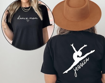 Custom Dance Mom Shirt, Dance Mom Shirt, Dance Mom Gift, Dance Lover Shirt, Custom Dance Mom Shirt, Ballet Mom T-Shirt