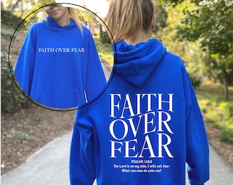 Faith Over Fear Christian Hoodie, Christian Sweatshirt, Jesus Hoodie, Trendy Hoodie, Bible Verse Hoodie, Gift For Her, Aesthetic Hoodie