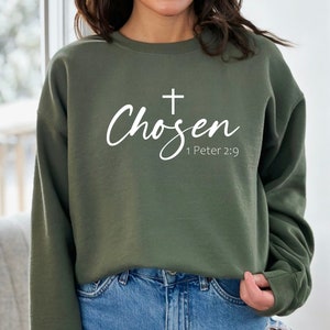 Chosen Sweatshirt, Faith Based Hoodie, Chosen Peter 2:9 Sweatshirt ...