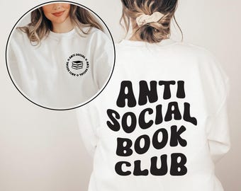 Anti Social Book Club Sweatshirt, Booktrovert Hoodie, Bookish Gift, Book Lover Sweatshirt, Book Shirt,  Funny Reading Sweatshirt