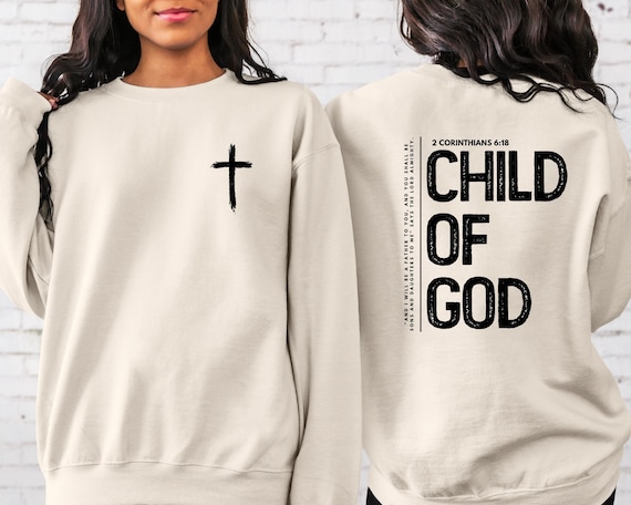 Child of God Hoodie, Corinthians Sweatshirt, Christian Hoodie, Inspirational Sweatshirt, Jesus Hoodie, Faith Hoodie, Christian Gift