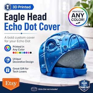 May include: A 3D printed blue eagle head cover for an Echo Dot. The cover features a mechanical, segmented design with a central opening for the device. Text on the image includes: 3D Printed, Eagle Head Echo Dot Cover, Printed in Any Color, Unique Decorative Design, Great Gift for Tech Lovers, Etsy, Made to Stand Out, and Echo Dot not included.