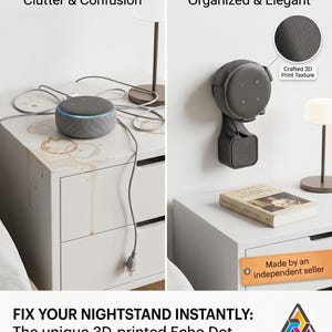 Może przedstawiać: Obraz porównawczy głośnika inteligentnego Echo Dot. „Przed” pokazuje głośnik na zagraconej szafce nocnej ze splątanymi przewodami. „Po” pokazuje głośnik schludnie zamontowany na ścianie za pomocą uchwytu drukowanego w 3D. Tekst brzmi „Fix your nightstand instantly”.