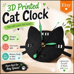 Op de afbeelding: Een zwarte 3D-geprinte katvormige klok met groene wijzers en Romeinse cijfers. De wijzerplaat heeft kattenoren en snorharen. Tekst op de afbeelding bevat 3D Printed Cat Clock, Time with a purr-fect touch!, Unique Decor, Cat Lover Gift, Modern Desk or Wall Accent, Purr-fect for Any Space!, en Lightweight Durable & Made with Love.