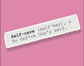 Self Care Funny Mental Health Awareness Sticker Sarcastic Motivational Decal