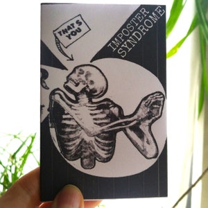 May include: A black and white illustration of a skeleton with the text "Imposter Syndrome" and a speech bubble that says "That's You".