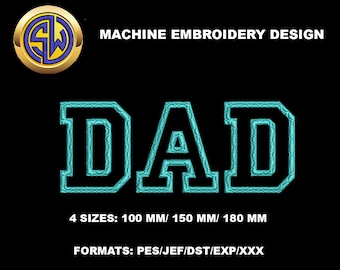 Dad Applique Embroidery Machine Design. Embroidered Father's Day Designs
