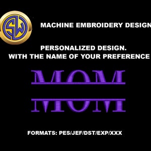 Puede incluir: Diseño de bordado a máquina para "MOM" con un estilo de monograma dividido. El diseño es en morado e incluye el texto "FORMATS: PES/JEF/DST/EXP/XXX".
