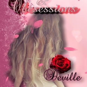 Secrets & Obsessions (as Rose Deville)