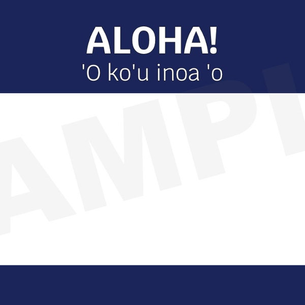 Hawaiian Name Tags (Aloha, 'o ko'u inoa..) - 'ōlelo Hawai'i