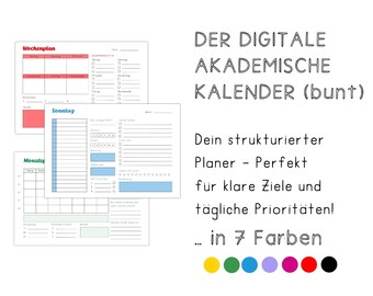 Puede incluir: Un calendario académico digital en siete colores. El calendario está diseñado para ayudarte a planificar tu día y mantenerte organizado. El texto en la imagen dice "Der Digitale Akademische Kalender (bunt)" y "Dein strukturierter Planer - Perfekt für klare Ziele und tägliche Prioritäten! ... in 7 Farben".