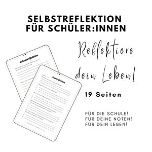 May include: A black and white printable workbook titled "Selbstreflektion für Schüler:innen" with the text "Reflektiere dein Leben!" and "19 Seiten" on the cover. The workbook is designed to help students reflect on their lives, school, and grades.