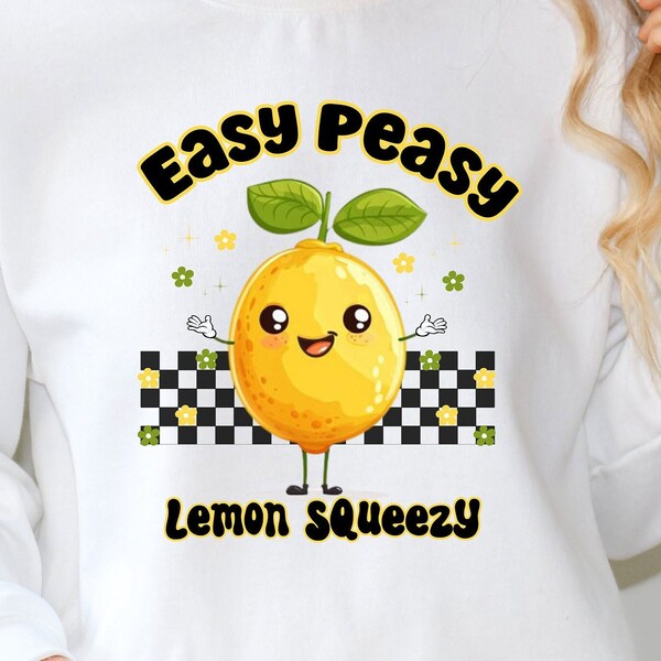 Easy Peasy Lemon Squeezy PNG, Funny png, Sarcastic shirt, Trendy shirt, PNG, Sublimation, Shirt png, Digital Download, lemon shirt,Retro png