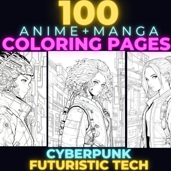 100 Cyberpunk Futuristic Anime Coloring Pages | Cybernetic Anime Coloring Book | Manga Graphic Novel Coloring | digital instant Download