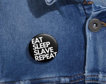 Slave Repeat Button Pin Flair