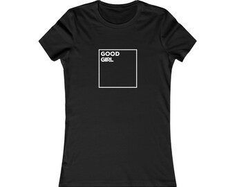 Good Girl Femme Frauen T-Shirt