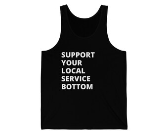 Unterstützen Sie Ihren lokalen Service Bottom Masc Herren Tank Top T-Shirt