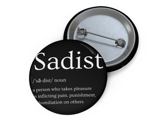 Sadist Kinktionary Button Pin Flair