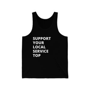 Support Your Local Service Top Masc-tanktop-shirt voor heren