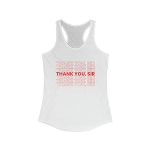 Bedankt, Sir Femme tanktop-damesshirt