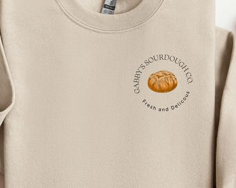 Personalized Sourdough Baking Sweatshirt, Custom Sourdough Company Shirt, Gift for Baker, Sourdough Lover Gift, Mom Baker Shirt Gift