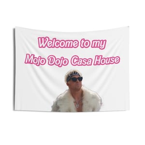 BARBIE Welcome to my Mojo Dojo Casa House Tapestry