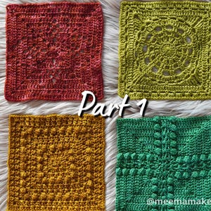 Peut inclure: Quatre carrés au crochet de couleurs et de motifs différents. Les carrés sont rouge, vert, jaune et jaune moutarde. Le texte "Partie 1" est écrit sur l'image.