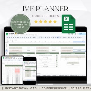 May include: A digital IVF planner displayed on a laptop, tablet, and smartphone. The planner, designed for Google Sheets, features a green and white colour scheme. The image includes the text "IVF Planner" and "Created by a Former IVF Nurse."