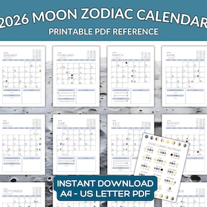 May include: A collection of printable 2026 Moon Zodiac Calendar pages. Each month is displayed with lunar phases and zodiac symbols. The text "2026 MOON ZODIAC CALENDAR" is at the top. The text "INSTANT DOWNLOAD A4 - US LETTER PDF" is at the bottom.