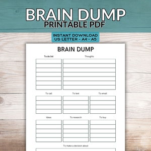 Peut inclure: Feuille de travail imprimable de vidage de cerveau avec des sections pour la liste des choses à faire, les pensées, les appels à passer, les textos à envoyer, les e-mails à envoyer, les idées, les recherches à effectuer, les achats à faire et les décisions à prendre.