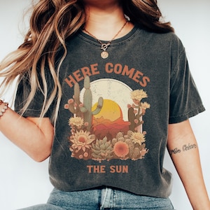 Here Comes The Sun Tee, Boho Hippie Tee, Retro T-Shirt, Comfort Colors Tshirt, Here Comes The Sun Comfort Colors Tee, Vintage Oversized Look