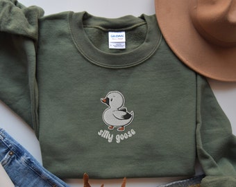 Embroidered Silly Goose Sweatshirt, Unisex Silly Goose Crewneck Sweatshirt, Funny Embroidered Sweatshirt, Silly Goose Shirt, Funny Gift