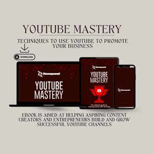 Youtube Mastery - Techniques To  Use Youtube To  Promote Your  Business
