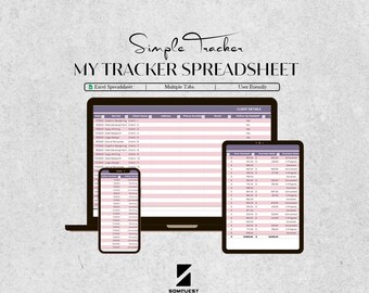 May include: A digital mockup of a spreadsheet titled "My Tracker Spreadsheet" displayed on a laptop, tablet, and smartphone. The spreadsheet has multiple tabs and is user-friendly. The background is a light gray with the text "Simple Tracker" at the top.