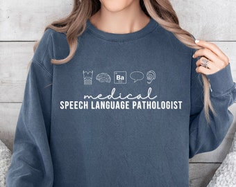 Comfort Colors® Medical SLP Sweatshirt, Speech Language Pathologist Gifts, Speech Therapy Graduation Gift, SLP SLPA Crewneck Sweater