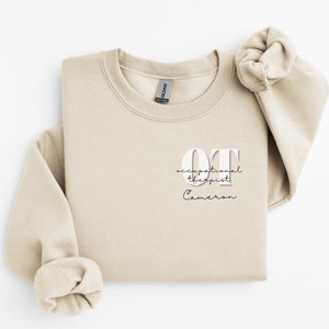 Personalized OT Sweatshirt, Custom Occupational Therapist Crewneck, Therapy Gifts, Occupational Therapy Crewneck, OTR OTD Therapist Gifts