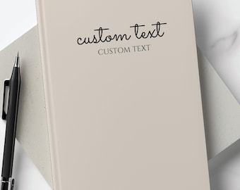Personalized Notebook, Custom Text Journal, Customizable Logo Book, Custom Book with Text, Quote Name Notebook, Company Business Book
