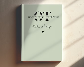 Personalized OT Notebook, Occupational Therapy Hardcover Journal, OT Gift, Occupational Therapist Graduation Gift, OT to Be, Custom Gifts