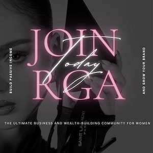 以下が含まれることがあります： ピンク色のネオン文字で「JOIN RGA Today」と書かれたプロモーション画像。「BUILD PASSIVE INCOME」と「AND GROW YOUR BRAND」というフレーズも含まれています。画像の下部には「THE ULTIMATE BUSINESS AND WEALTH-BUILDING COMMUNITY FOR WOMEN」と書かれています。
