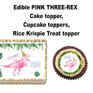 Pink Three Rex Edible  Cake Topper, Cupcake Topper, Rice Krispy Treat Topper, Cookie Topper
